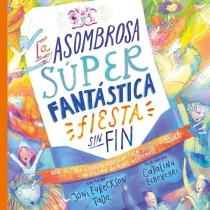 Asombrosa súper fantástica fiesta sin fin, La