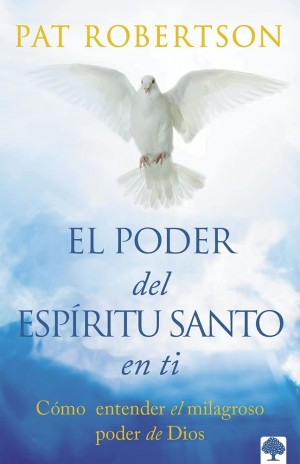 Poder del Espíritu Santo en ti, El