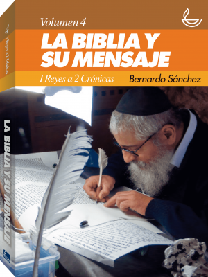Biblia y su mensaje, La. Vol. 4: 1 Reyes a 2 Crónicas