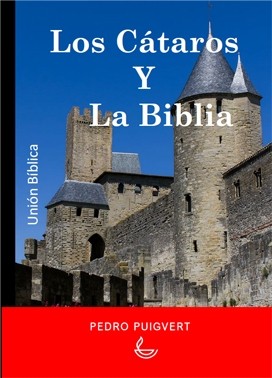 Cátaros y la Biblia, Los