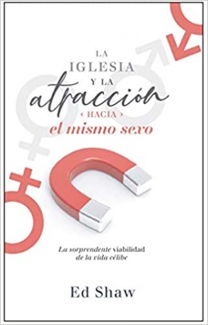 La Iglesia y la atracción hacia el mismo sexo