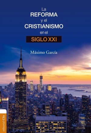 Reforma y el cristianismo en el siglo XXI, La
