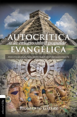 Autocrítica a la religiosidadpopular evangélica