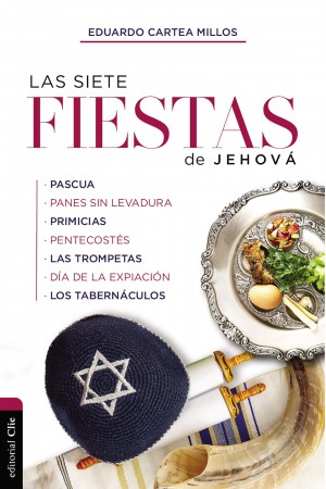 Siete fiestas de Jehová, Las