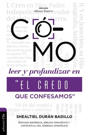 "Cómo leer y profundizar en ""el credo que confesamos"""