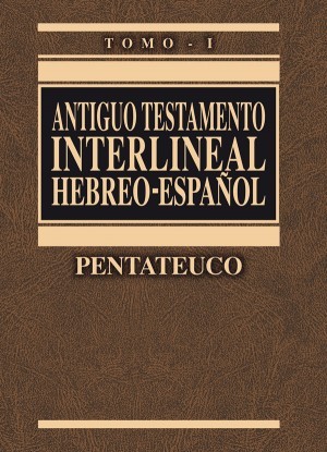 Antiguo Testamento interlineal hebreo-español. Vol. 1