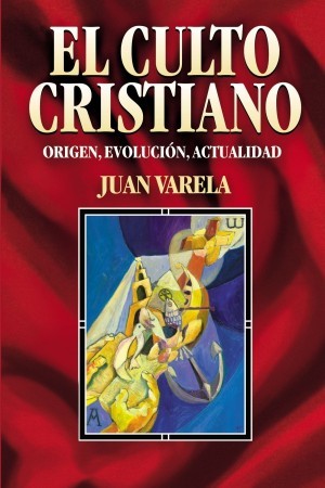 Culto cristiano, El