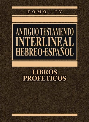 Antiguo Testamento interlineal hebreo-español. Vol. 4