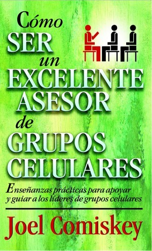 Cómo ser un excelente asesor de grupos celulares