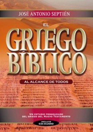 Griego bíblico al alcance de todos (Incluye CD)