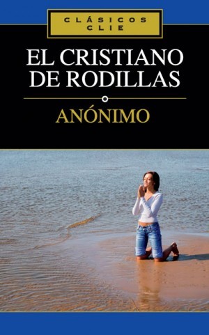 Cristiano de rodillas, El