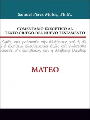 Comentario exegético al texto griego del N. T. - Mateo