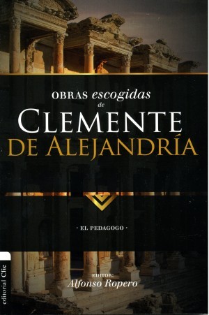 Obras Escogidas de Clemente de Alejandría