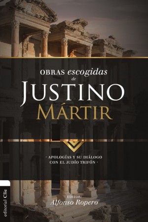 Obras Escogidas de Justino Mártir