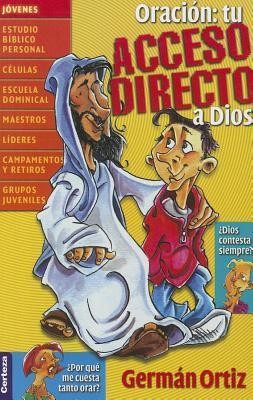 Oración: tu acceso directo a Dios