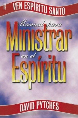 Manual para ministrar en el Espíritu