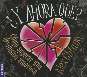 ¿Y ahora qué?: cómo superar una desilusión amorosa - Impacto de valores