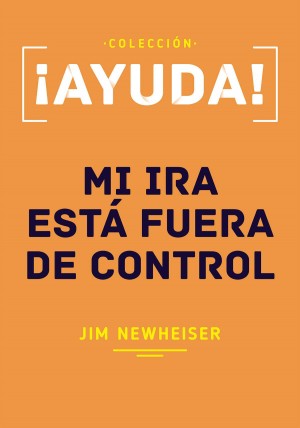 ¡Ayuda! Mi ira está fuera de control