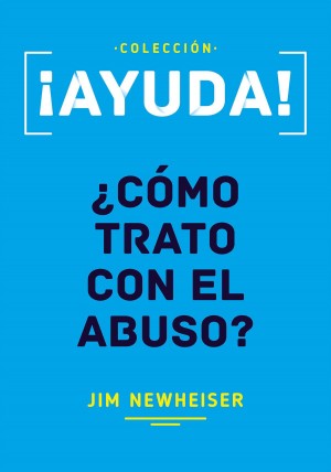 ¡Ayuda! ¿Cómo trato con el abuso?