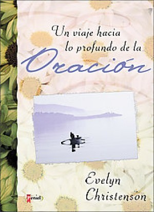 Un viaje hacia lo profundo de la oración