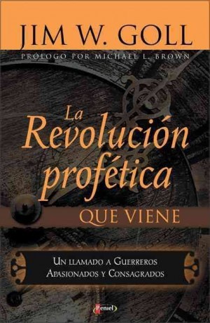 Revolución profética que viene, La