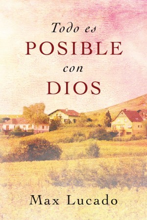 Todo es posible con Dios