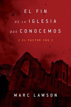 Fin de la iglesia que conocemos, El