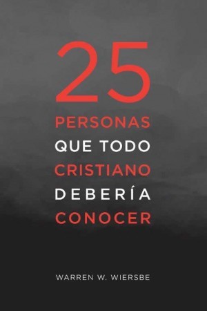 25 personas que todo cristiano debería conocer