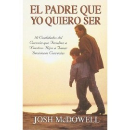 EL PADRE QUE YO QUIERO SER